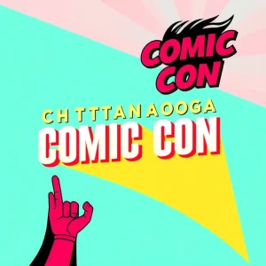 Chattanooga Comic Con Set to Dazzle Fans with Exciting Return in October 2024